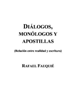 Rafael Fauquié Diálogos, monólogos y apostillas